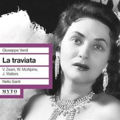 Verdi / Zeani / Walters / Covent Garden / Santi: La Traviata