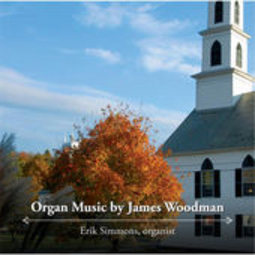 Woodman / Tu Es Petrus: Organ Music By James Woodman