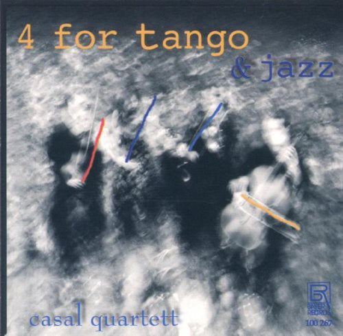 Casal Quartet: 4 for Tango