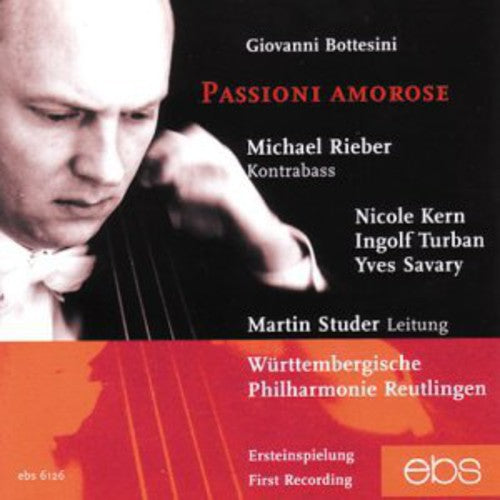 Bottesini / Rieber / Studer / Wurttemberg Phil: Passioni Amorose