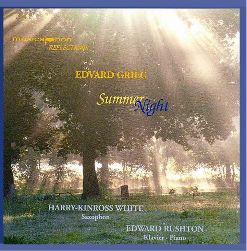 Grieg / White, Harry-Kinross / Rushton: Summer Night