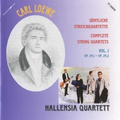 Loewe / Hallensia Quartett: Complete String Quartets 1