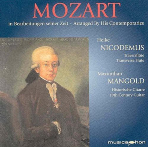 Mozart / Carulli / Sor / Busch / Nicodemus: Arranged By His Contemporaries