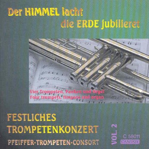 Pfeiffer Trumpet Consort / Telemann / Bach / Byrd: Heaven Laughs the Earth Enjoys