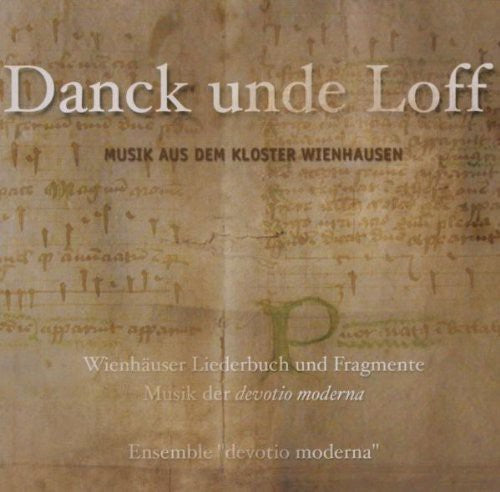 Ensemble Devotio Moderna / Volkhardt: Thanks & Praises: Wienhausen Convent