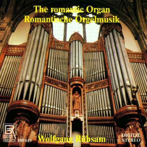 Elgar / Rubsam: Organ Music of the Romanticism