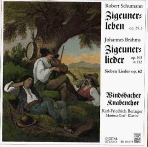 Brahms / Windsbacher Knabenchor: Zigeunerleben / Zigeunerlieder