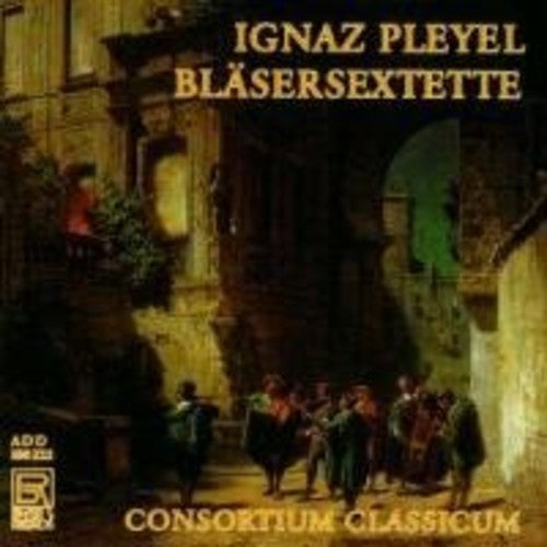 Pleyeli / Consortium Classicum: Blasersextette