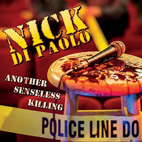 Di Paolo, Nick: Another Senseless Killing