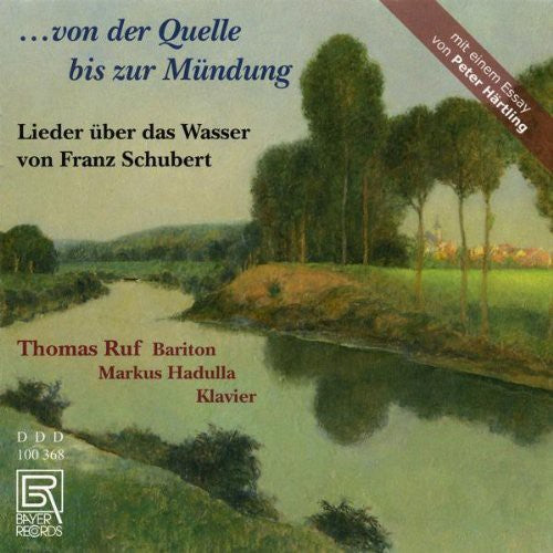 Schubert / Ruf / Hadulla: Songs About Water