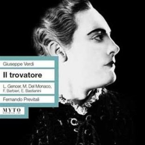 Verdi / Del Monaco: Il Trovatore: Gencer-Del Monac