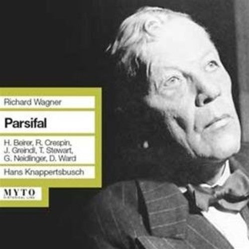 Wagner / Knappertsbusch: Parsifal: Beirer-Crespin-Grein