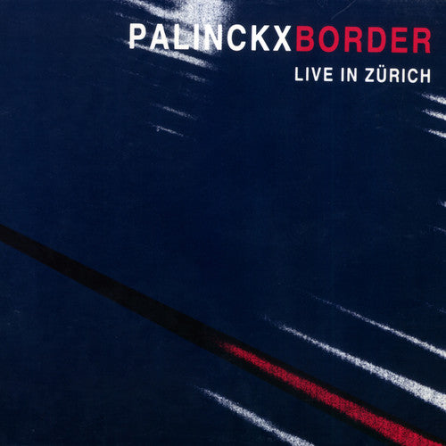 Palinckx / Meneses / Barrett / Palinckx: Border-Live in Zurich