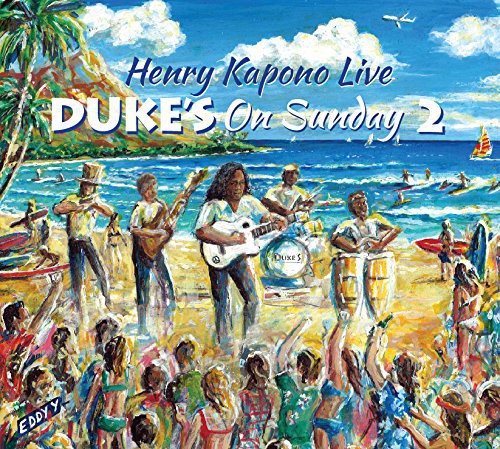 Kapono, Henry: Dukes on Sunday 2