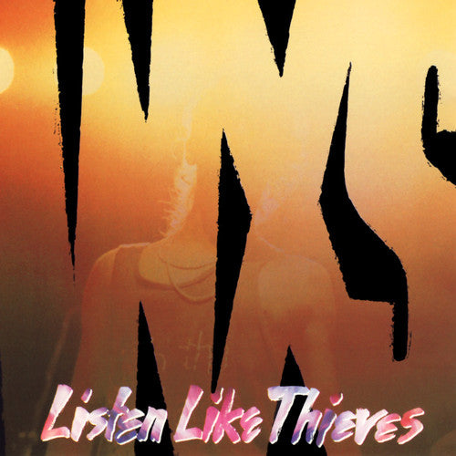 INXS: Listen Like Thieves