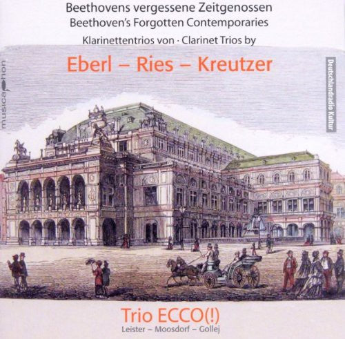 Eberl / Trio Ecco: Beethovens Forgotten Contemporary