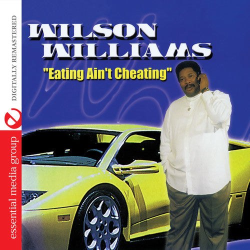 Williams, Willie: Eating Ain't Cheating