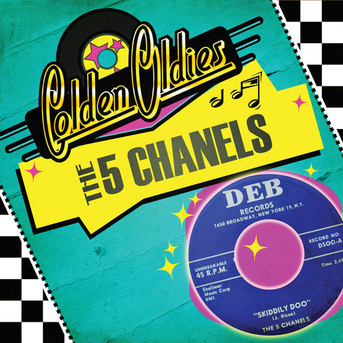 5 Chanels: Golden Oldies