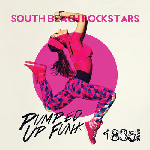 South Beach Rockstars: Pumped Up Funk