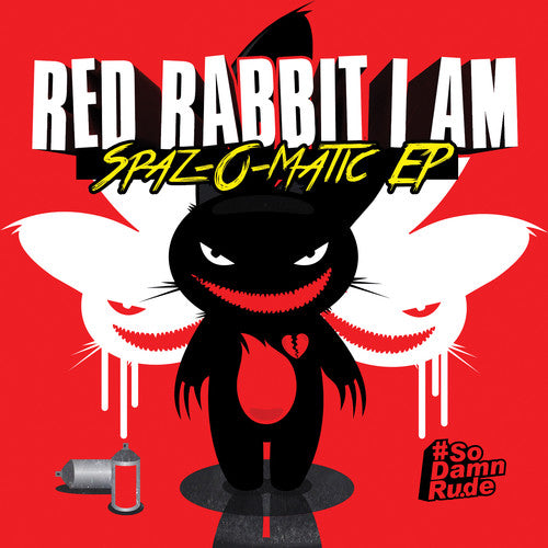 Red Rabbit I Am: Spaz-O-Matic EP