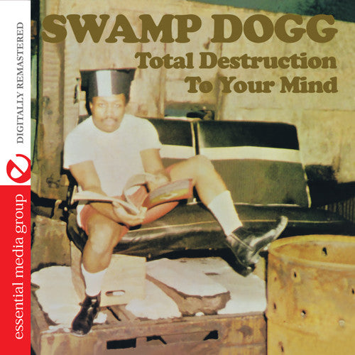 Swamp Dogg: Total Destruction to Your Mind