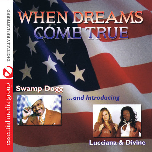 Swamp Dogg: When Dreams Come True