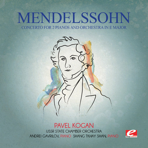 Mendelssohn, Felix: Mendelssohn: Concerto for 2 Pianos & Orchestra in