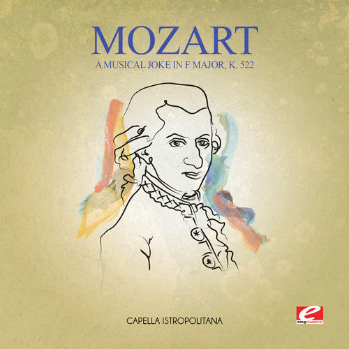 Mozart: Musical Joke in F Major K. 522