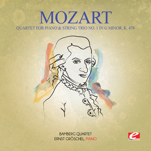 Mozart: Quartet for Piano & String Trio No. 1 in G minor K