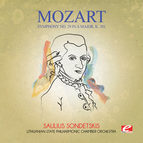 Mozart: Symphony No. 29 in a Major K. 201