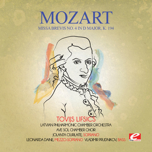 Mozart: Missa Brevis No. 4 in D Major K. 194