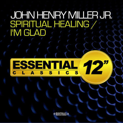 Miller, John Henry: Spiritual Healing / I'm Glad