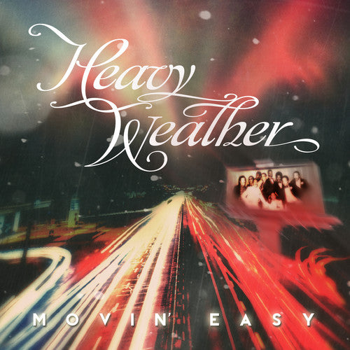 Heavy Weather: Movin Easy