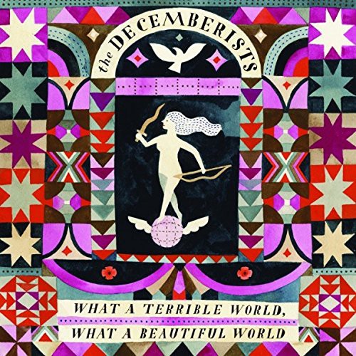 Decemberists: What a Terrible World What a Beautiful