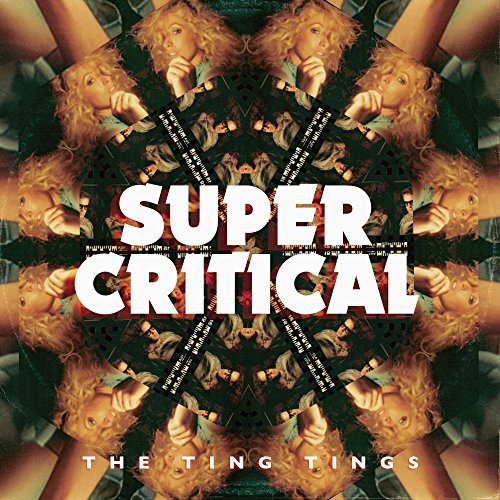 Ting Tings: Super Critical
