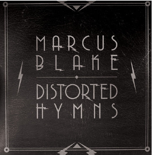 Blake, Marcus: Distorted Hymns