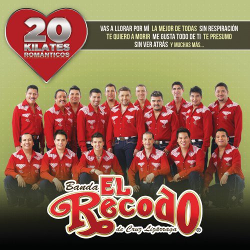 Banda El Recodo De Cruz Lizarraga: 20 Kilates Romanticos