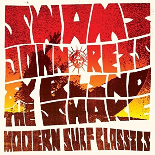 Swami John Reis & the Blind Shake: Modern Surf Classics