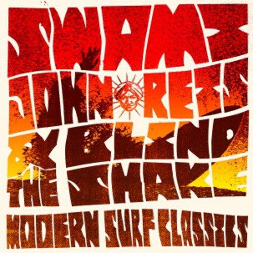 Swami John Reis & the Blind Shake: Modern Surf Classics