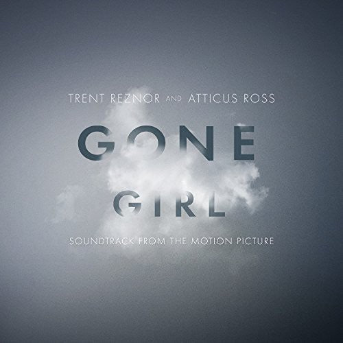 Gone Girl / O.S.T.: Gone Girl (Soundtrack From the Motion Picture)