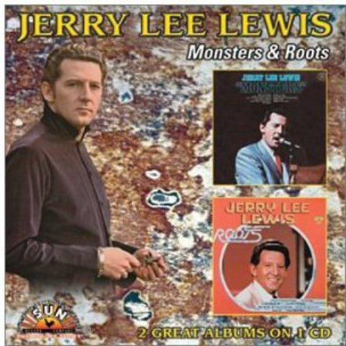 Lewis, Jerry Lee: Monsters / Roots