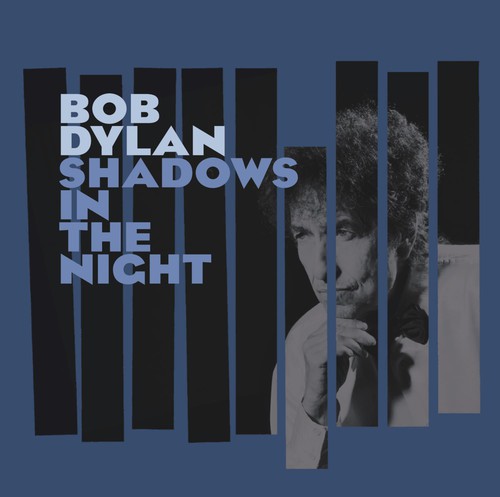 Dylan, Bob: Shadows in the Night