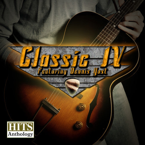 Classic IV ( Yost, Dennis ): Hits Anthology