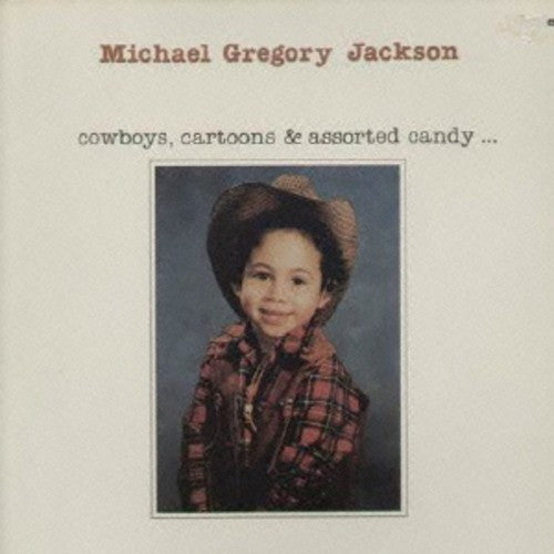 Jackson, Michael Gregory: Cowboys. Cartoons & Assorted Candy