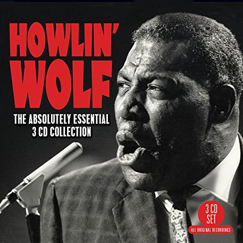 Howlin' Wolf: Absolutely Essential 3 CD Collection