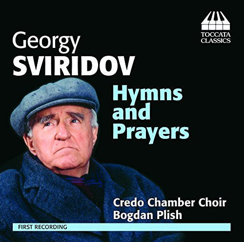 Sviridov / Bondarchuk / Zuveya / Pachashynsky: Hymns & Prayers