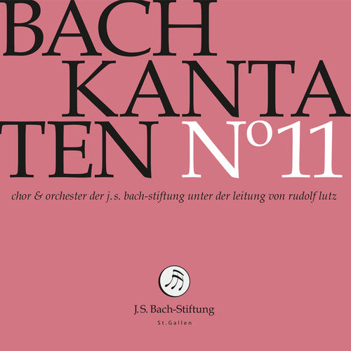 Bach, J.S. / Stiftung / Lutz: Cantatas 11