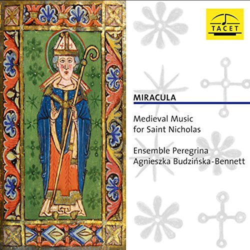 Romain / Budzinska-Bennett / Landerkin: Miracula-Medieval Music for Saint Nicholas