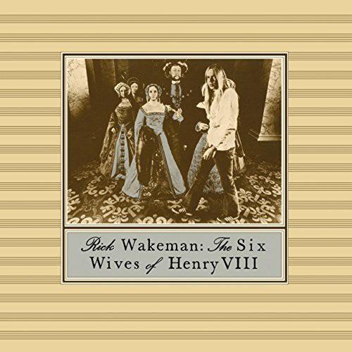 Wakeman, Rick: Six Wives of Henry 8