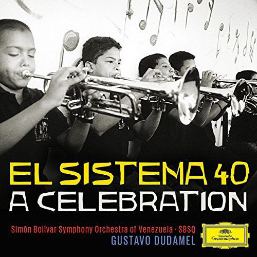 Dudamel / Simon Bolivar Orchestra of Venezuela-Sbs: El Sistema 40 - a Celebration